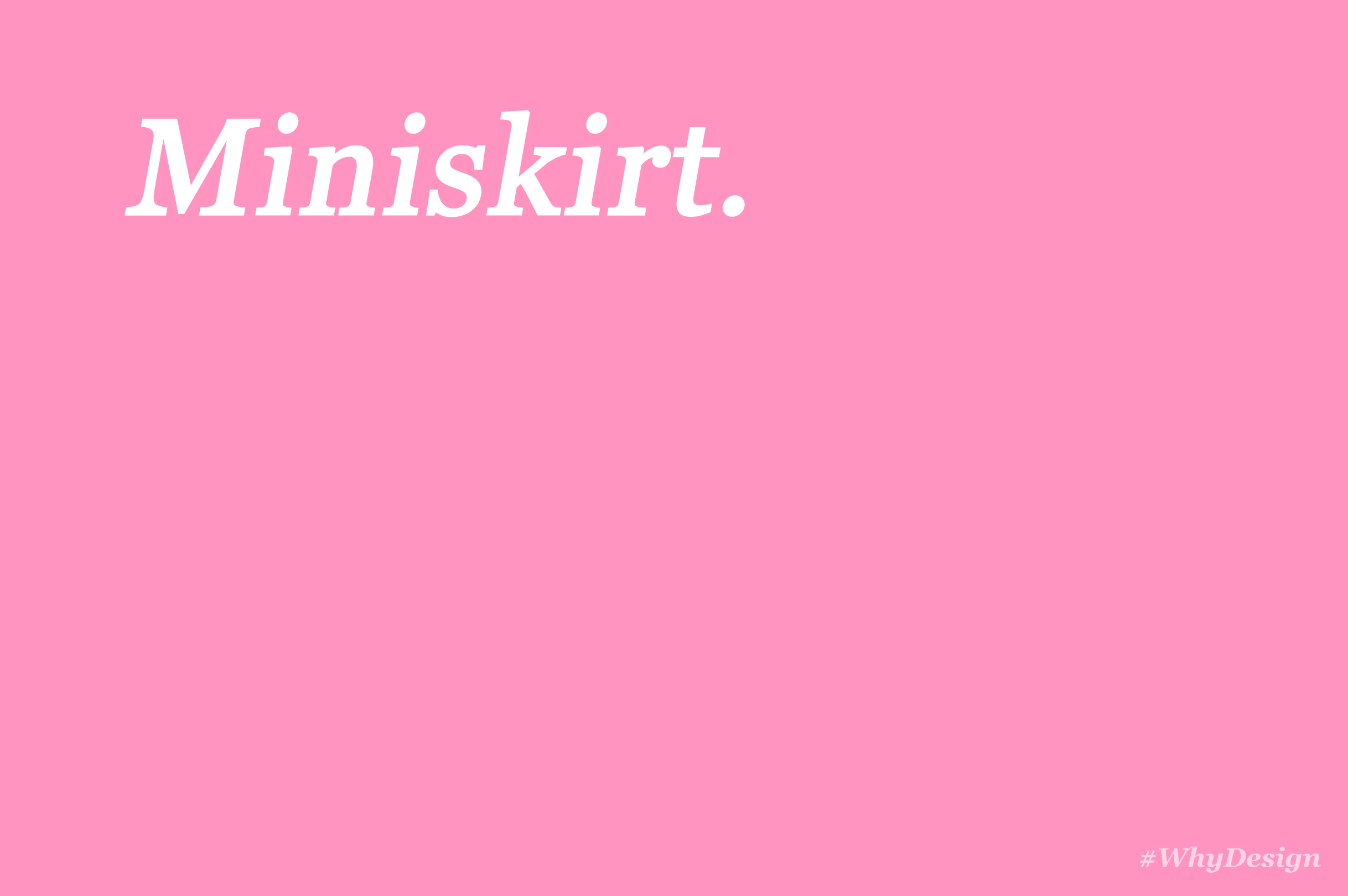 design-is-why-miniskirt