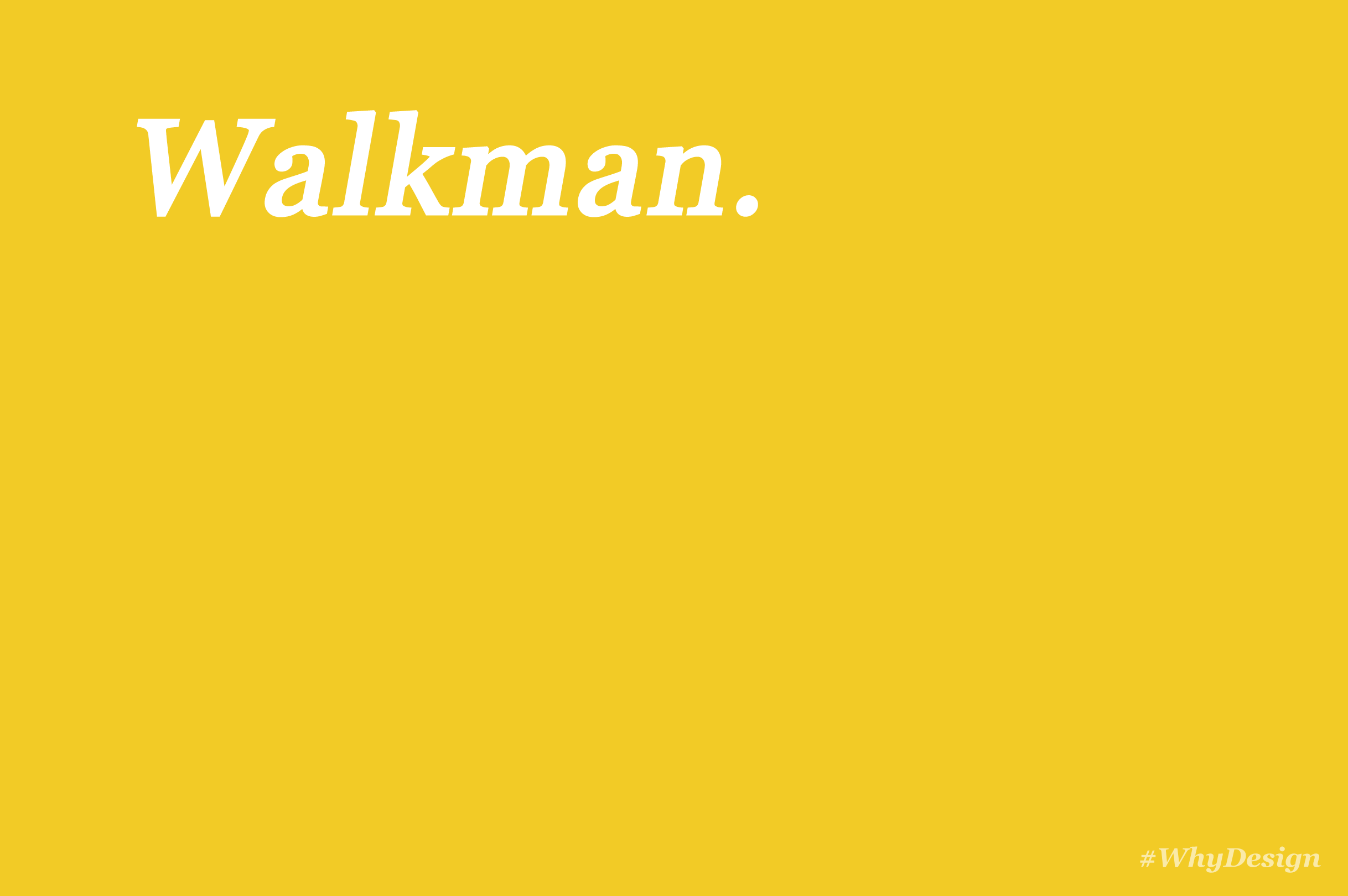 design-is-why-walkman